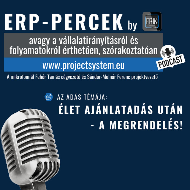 ERP-percek – A megrendelés, és ami vele jár